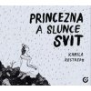 Princezna a slunce svit - Kamila Restrepo Princezna a slunce svit - Kamila Restrepo