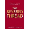 Bone Spindle: The Severed Thread (LESLIE VEDDER)(Brožovaná) Bone Spindle: The Severed Thread (LESLIE VEDDER)(Brožovaná)