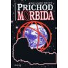 Príchod Morbida - Benjamin Bruks Príchod Morbida - Benjamin Bruks