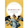 Kundalini: The Sacred Fire of All Religions Kundalini: The Sacred Fire of All Religions