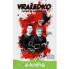 E-kniha Vražedko - Dušan Budzak, Richard Mažonas, Pavel Knapko E-kniha Vražedko - Dušan Budzak, Richard Mažonas, Pavel Knapko