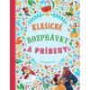 Klasické rozprávky a príbehy Klasické rozprávky a príbehy