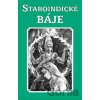 Staroindické báje - Dagmar Marková Staroindické báje - Dagmar Marková