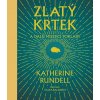 Zlatý krtek a další mizející poklady (Katherine Rundell) Zlatý krtek a další mizející poklady (Katherine Rundell)