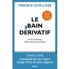 Le Bain dérivatif Le Bain dérivatif