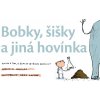 Bobky, šišky a jiná hovínka - Kniha o tom, o čem se většinou nemluví - Nikola Davies Bobky, šišky a jiná hovínka - Kniha o tom, o čem se většinou nemluví - Nikola Davies