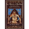 Le Morte d'Arthur Le Morte d'Arthur
