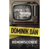 Krimi Dominika Dána (CZ): Reminiscence - Dominik Dán - online doručenie Krimi Dominika Dána (CZ): Reminiscence - Dominik Dán - online doručenie