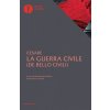 guerra civile. Con testo latino a fronte (Gaio Giulio Cesare)(Brožovaná) guerra civile. Con testo latino a fronte (Gaio Giulio Cesare)(Brožovaná)