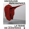 Magdalena Abakanowicz Magdalena Abakanowicz