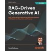 RAG-Driven Generative AI (Brožovaná) RAG-Driven Generative AI (Brožovaná)