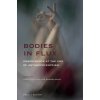 Bodies in Flux: Embodiments at the End of Anthropocentrism (Barbara Braid,Hanan Muzaffar)(Brožovaná) Bodies in Flux: Embodiments at the End of Anthropocentrism (Barbara Braid,Hanan Muzaffar)(Brožovaná)