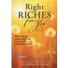 Right Riches for You Right Riches for You