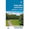 Najkrajšie cyklotrasy - Bratislava a okolie - Daniel Kollár, František Turanský Najkrajšie cyklotrasy - Bratislava a okolie - Daniel Kollár, František Turanský
