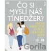 Čo si myslí náš tínedžer? - Tanith Carey Čo si myslí náš tínedžer? - Tanith Carey