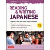 Reading & Writing Japanese: A Workbook for Self-Study Reading & Writing Japanese: A Workbook for Self-Study