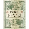 Príbeh peňazí: Unikátny sprievodca svetom financií - Wojcik Dariusz Príbeh peňazí: Unikátny sprievodca svetom financií - Wojcik Dariusz