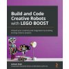 Build and Code Creative Robots with LEGO BOOST (Ashwin Shah)(Brožovaná) Build and Code Creative Robots with LEGO BOOST (Ashwin Shah)(Brožovaná)