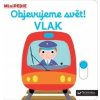 MiniPEDIE Objevujeme svět! Vlak MiniPEDIE Objevujeme svět! Vlak