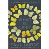 What Is Life?: Five Great Ideas in Biology What Is Life?: Five Great Ideas in Biology