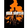 Hugo Broyler (Mike Kennedy,Eduardo Risso)(Brožovaná) Hugo Broyler (Mike Kennedy,Eduardo Risso)(Brožovaná)