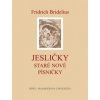 Fridrich Bridelius Jesličky Staré nové písničky - Pavel Kosek, Tomáš Slavický, Marie Škarpová Fridrich Bridelius Jesličky Staré nové písničky - Pavel Kosek, Tomáš Slavický, Marie Škarpová