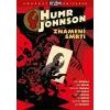 Humr Johnson 3 Znamení smrti - Mignola Mike Arcudi John Humr Johnson 3 Znamení smrti - Mignola Mike Arcudi John