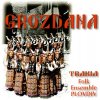 Trakia Folk Ensemble - Grozdana (CD) Trakia Folk Ensemble - Grozdana (CD)
