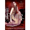 Fever (Lauren DeStefano)(Brožovaná) Fever (Lauren DeStefano)(Brožovaná)