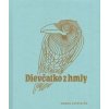 Dievčatko z hmly - Daniel Pastirčák Dievčatko z hmly - Daniel Pastirčák