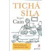 Cain Susan: Tichá síla - Tajné přednosti introvertních dětí (objevte sílu v tom, co je zdánlivě slabé, a hodnotu v tom, co bylo dříve nenápadné; introverti jsou dobří posluchači schopní navazovat hlub Cain Susan: Tichá síla - Tajné přednosti introvertních dětí (objevte sílu v tom, co je zdánlivě slabé, a hodnotu v tom, co bylo dříve nenápadné; introverti jsou dobří posluchači schopní navazovat hlub