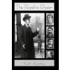 The Road to Power (Karl Kautsky,Raymond Meyer,John H Kautsky)(Brožovaná) The Road to Power (Karl Kautsky,Raymond Meyer,John H Kautsky)(Brožovaná)