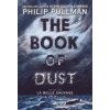 The Book of Dust: La Belle Sauvage (Book of Dust, Volume 1) The Book of Dust: La Belle Sauvage (Book of Dust, Volume 1)