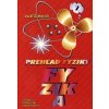 Prehľad fyziky - 2.časť (Jozef Zámečník) Prehľad fyziky - 2.časť (Jozef Zámečník)