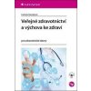 Veřejné zdravotnictví a výchova ke zdraví - Lidmila Hamplová Veřejné zdravotnictví a výchova ke zdraví - Lidmila Hamplová