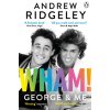 Wham! George & Me Wham! George & Me