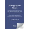 Rebugging the Planet (Hird,Vicki)(Brožovaná) Rebugging the Planet (Hird,Vicki)(Brožovaná)
