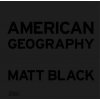American Geography (MATT BLACK)() American Geography (MATT BLACK)()