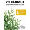 Velká kniha postklasické homeopatie - Pavel Opelka Velká kniha postklasické homeopatie - Pavel Opelka