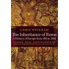 The Inheritance of Rome - Chris Wickham The Inheritance of Rome - Chris Wickham