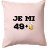 Je mi 50 pivo - Vankúš 50x50 - 50x50 - Vrátane výplne ( Svetloružová ) Je mi 50 pivo - Vankúš 50x50 - 50x50 - Vrátane výplne ( Svetloružová )
