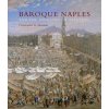 Baroque Naples and the Industry of Painting Baroque Naples and the Industry of Painting