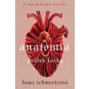 Anatómia: príbeh lásky - Dana Schwartzová Anatómia: príbeh lásky - Dana Schwartzová