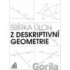 Sbírka úloh z deskriptivní geometrie - Eva Maňásková Sbírka úloh z deskriptivní geometrie - Eva Maňásková