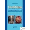 Urolitiáza. Etiopatogenéza, diagnostika a liečba - Ján Ľupták Urolitiáza. Etiopatogenéza, diagnostika a liečba - Ján Ľupták