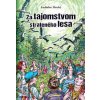 SLPOE Za tajomstvom strateného lesa Kniha SLPOE Za tajomstvom strateného lesa Kniha