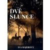 Dvě slunce - Iva Majerová Dvě slunce - Iva Majerová