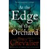 At the Edge of the Orchard (Tracy Chevalier)(Brožovaná) At the Edge of the Orchard (Tracy Chevalier)(Brožovaná)