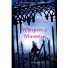 Whispers at Moonrise Whispers at Moonrise