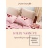 Miluj vášnivě (Pierre Franckh) Miluj vášnivě (Pierre Franckh)
